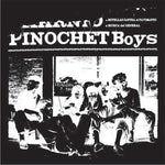 PINOCHET BOYS - PINOCHET BOYS (7¨EDICIÓN LIMITADA 500 COPIAS) (FIRMADO POR TAN LEVINE)