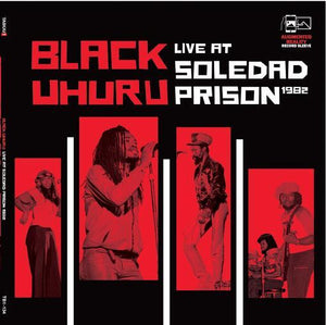 BLACK UHURU - LIVE AT SOLEDAD PRISON 1982 (VINILO DOBLE)