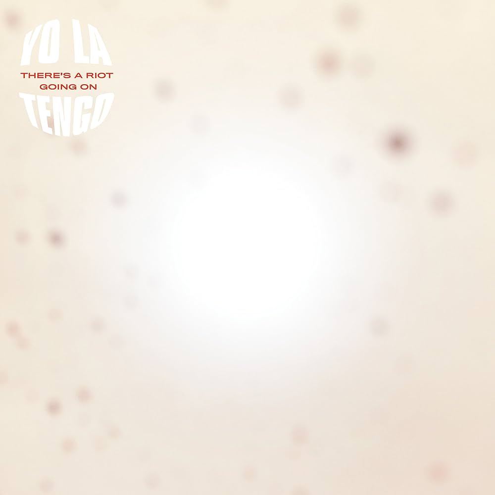 YO LA TENGO - THERE'S A RIOT GOING ON (VINILO DOBLE)