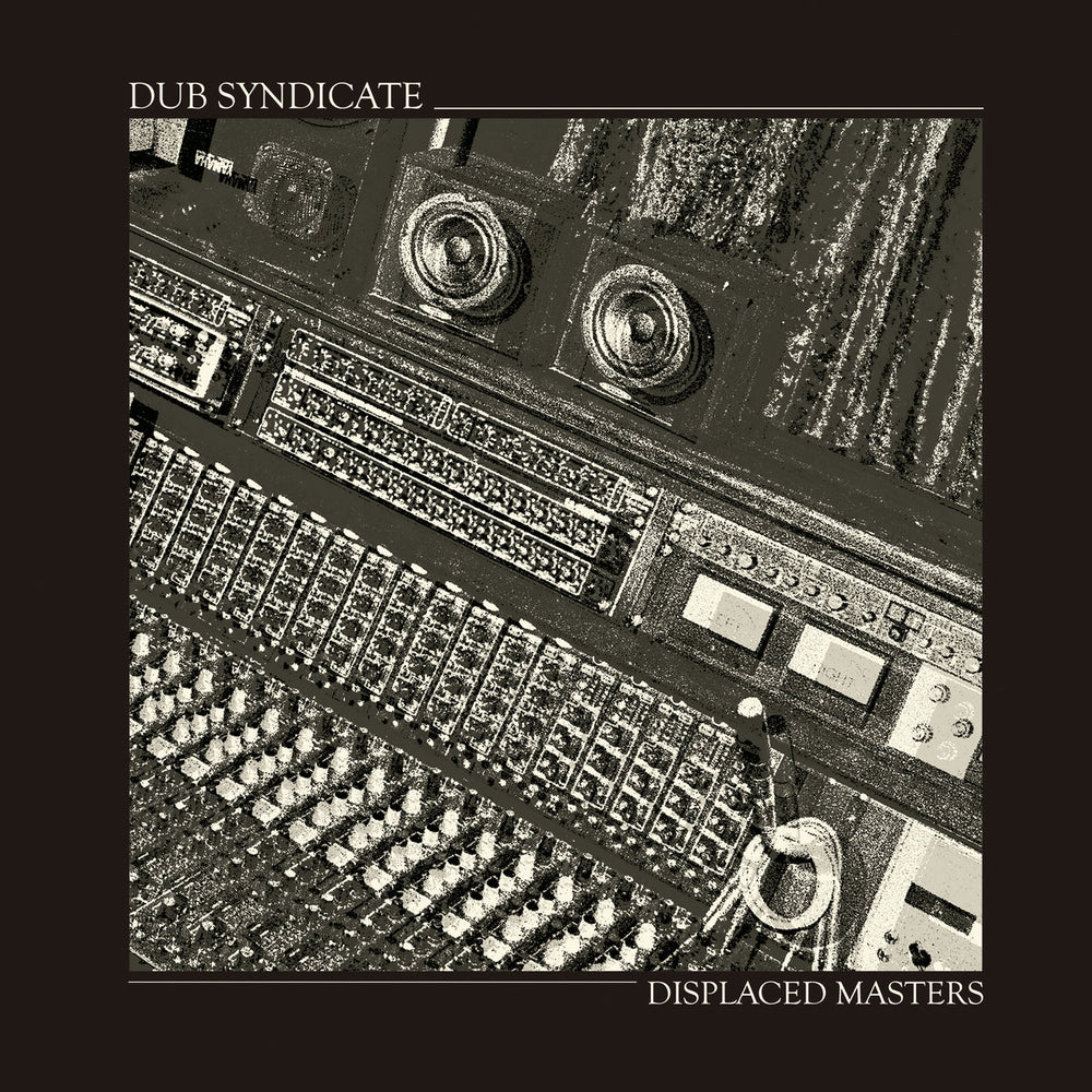 DUB SYNDICATE - DISPLACED MASTERS (VINILO SIMPLE)