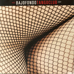 BAJOFONDO - TANGOCLUB (GATEFOLD VINILO DOBLE)