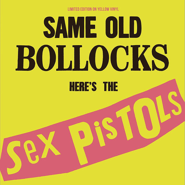 SEX PISTOLS - SAME OLD BOLLOCKS HERE'S THE SEX PISTOLS (VINILO SIMPLE) (VINILO AMARILLO)