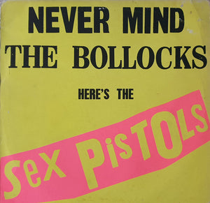 SEX PISTOLS - NEVER MIND THE BOLLOCKS HERE´S THE SEX PISTOLS (VINILO SIMPLE) (2DA MANO | UK 1978)