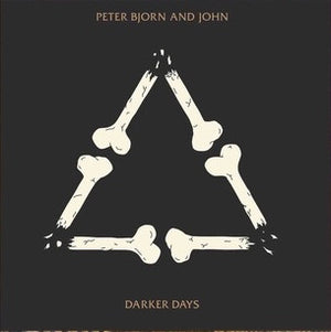 PETER BJORN AND JOHN - DARKER DAYS (VINILO SIMPLE)