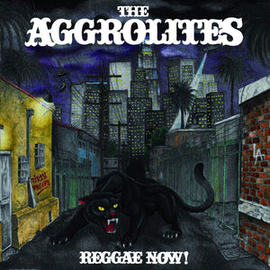 THE AGGROLITES - REGGAE NOW! (VINILO SIMPLE)