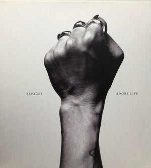 SAVAGES - ADORE LIFE (VINILO SIMPLE)