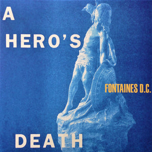 FONTAINES D.C - A HERO´S DEATH (VINILO SIMPLE)