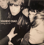 MANDO DIAO - BRING 'EM IN (VINILO SIMPLE) (MOV)