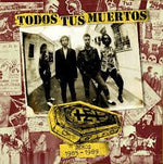TODOS TUS MUERTOS - DEMOS 1985 - 1989 (VINILO SIMPLE) (EDICIÓN LIMITADA)