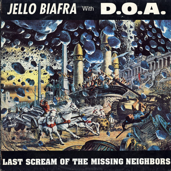 JELLO BIAFRA WITH D.O.A. - LAST SCREAM OF THE MISSING  NEIGHBORS (VINILO SIMPLE)