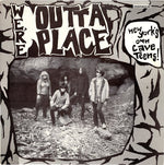 THE OUTTA PLACE - WE´RE OUTTA PLACE (VINILO SIMPLE) (2DA MANO / US 1984)