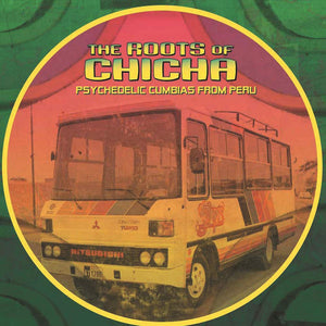 THE ROOTS OF CHICHA - PSYCHEDELIC CUMBIAS FROM PERU (VINILO DOBLE)