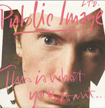 PUBLIC IMAGE LTD - THIS IS WHATYOU WANT.... THIS IS WHAT YOU GET (2DA MANO)