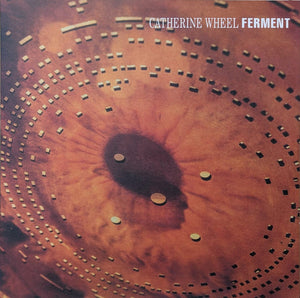 CATHERINE WHEEL - FERMENT (VINILO SIMPLE + SINGLE 12")