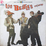 THE BEATLES - LOS BEATLES PRIMERO (VINILO SIMPLE COMPILADO) (2DA MANO | VZLA 1967)