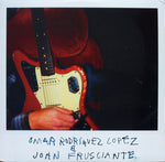 OMAR RODRIGUEZ LOPEZ & JOHN FRUSCIANTE - OMAR RODRIGUEZ LOPEZ & JOHN FRUSCIANTE (VINILO SIMPLE) (45RPM)