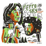 PERROSKY - TODOS QUIEREN LLEGAR / NO ME GUSTAN LOS DEMAS (7" SINGLE)