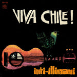 INTI-ILLIMANI - VIVA CHILE! (VINILO SIMPLE) (SPAIN 1977)