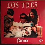 LOS TRES - FOME (VINILO SIMPLE)