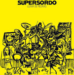 SUPERSORDO - LLUVIA DE PIEDRAS (VINILO SIMPLE) (COMPILADO)