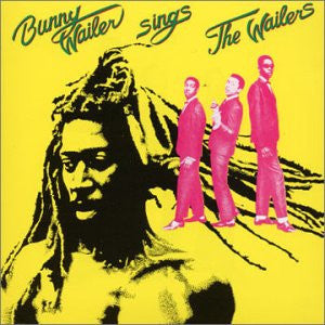 BUNNY WAILER - SING THE WAILERS (VINILO SIMPLE) (UK 1981)