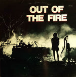 OUT OF THE FIRE - INTO THE FRYING PAN (2DA MANO)