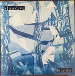 SLOWDIVE - BLUE DAY (VINILO SIMPLE) (MOV)