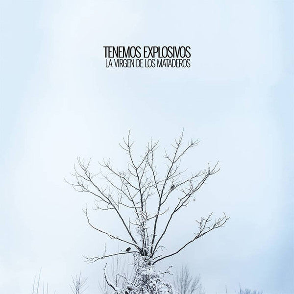 TENEMOS EXPLOSIVOS - LA VIRGEN DE LOS MATADEROS (VINILO BLUE BABY)