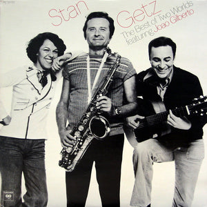 STAN GETZ FEATURING JOAO GILBERTO - THE BEST OF TWO WORLDS (2DA MANO)