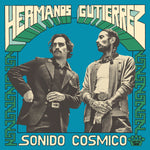 HERMANOS GUTIERREZ - SONIDO COSMICO (VINILO SIMPLE)