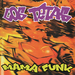 LOS TETAS - MAMA FUNK (VINILO DOBLE) (REEDICIÓN 2024)