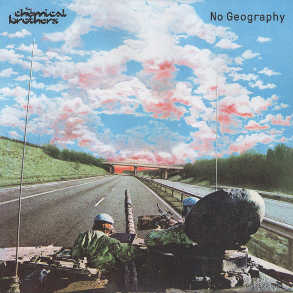 THE CHEMICAL BROTHERS - NO GEOGRAPHY