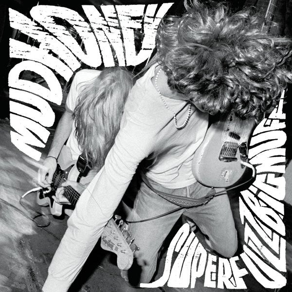 MUDHONEY - SUPERFUZZ BIGMUFF