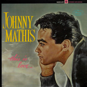 JOHNNY MATHIS - THIS IS LOVE