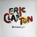 ERIC CLAPTON - BEHIND THE SUN (GATEFOLD)