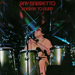 RAY BARRETTO - ENERGY TO BURN  2da mano