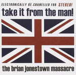 THE BRIAN JONESTOWN MASSACRE - TAKE IT FROM THE MAN